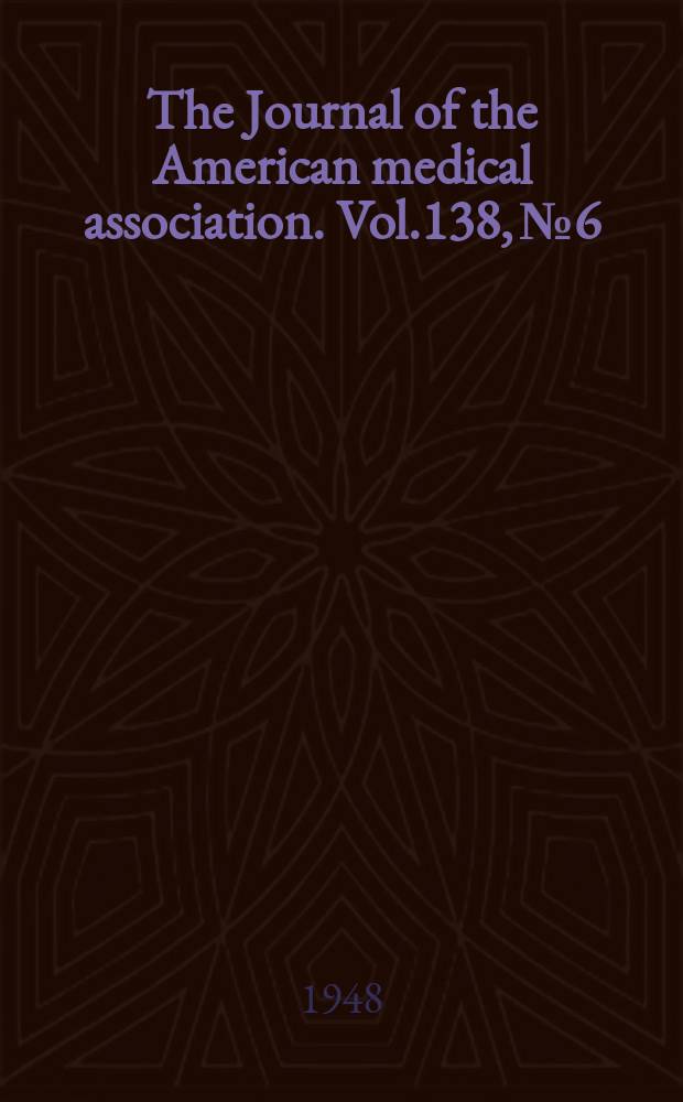 The Journal of the American medical association. Vol.138, №6