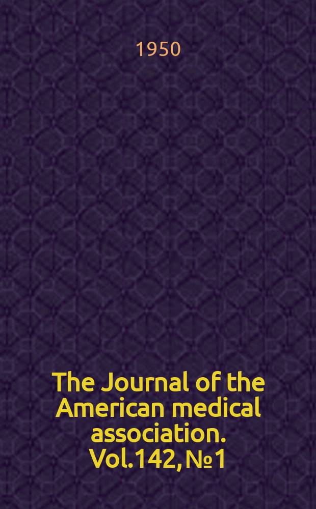 The Journal of the American medical association. Vol.142, №1