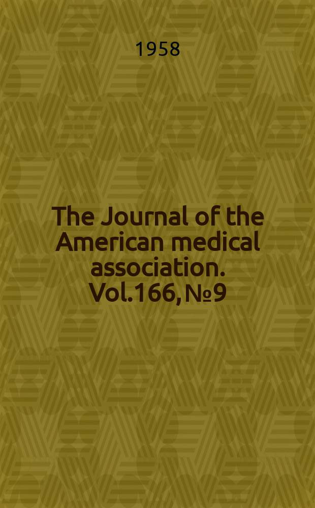 The Journal of the American medical association. Vol.166, №9