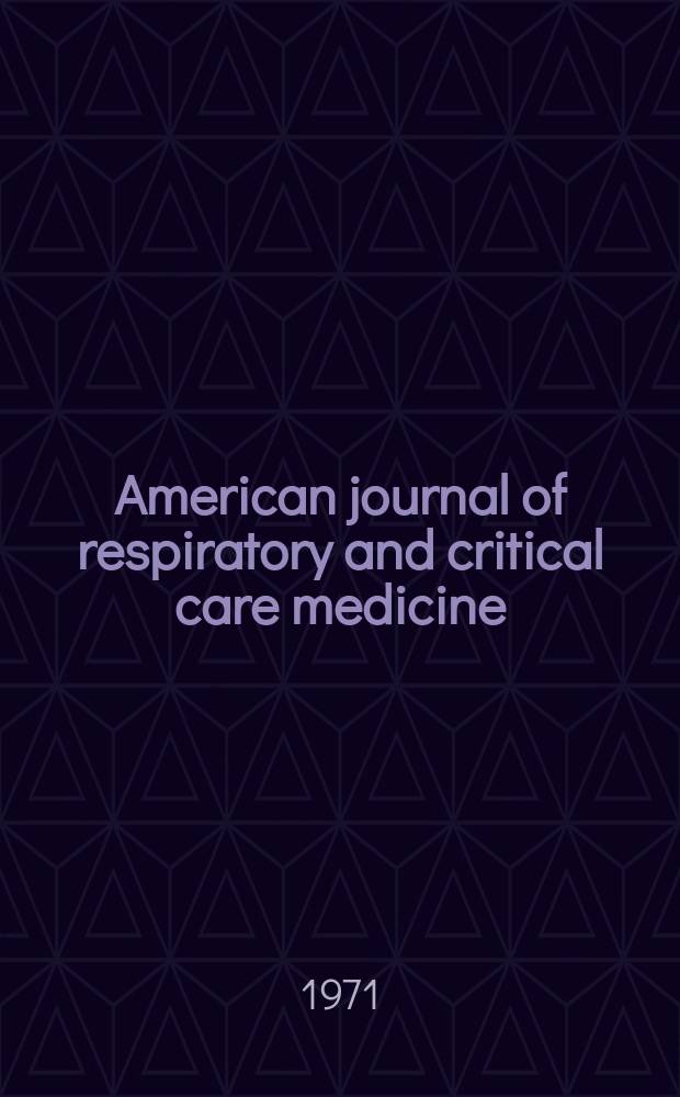 American journal of respiratory and critical care medicine : An offic. journal of the American thoracic soc., Med. sect. of the American lung assoc. Formerly the American review of respiratory disease. Vol.104, №3