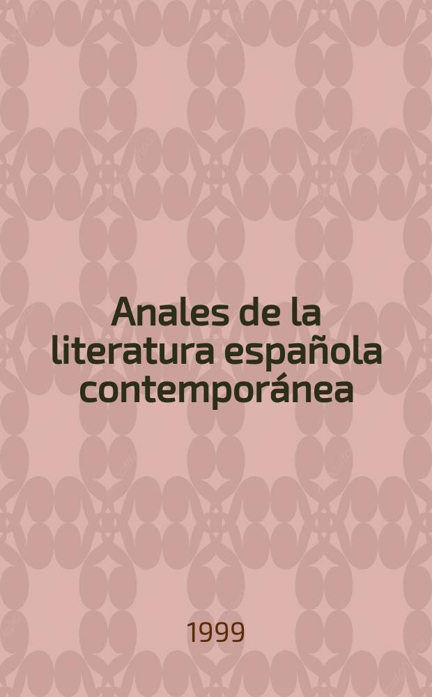 Anales de la literatura espa&ntilde;ola contempor&aacute;nea : (Formerly Anales de novela de posguerra a. Anales de la narrativa espa&ntilde;ola contempor&aacute;nea). Vol.24, №3