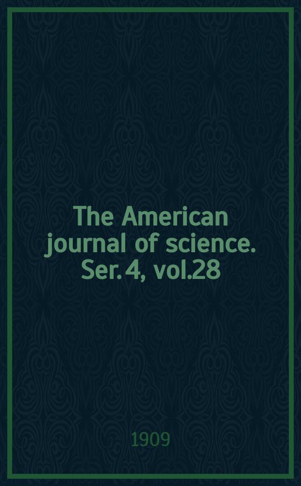 The American journal of science. Ser. 4, vol.28(178), №167