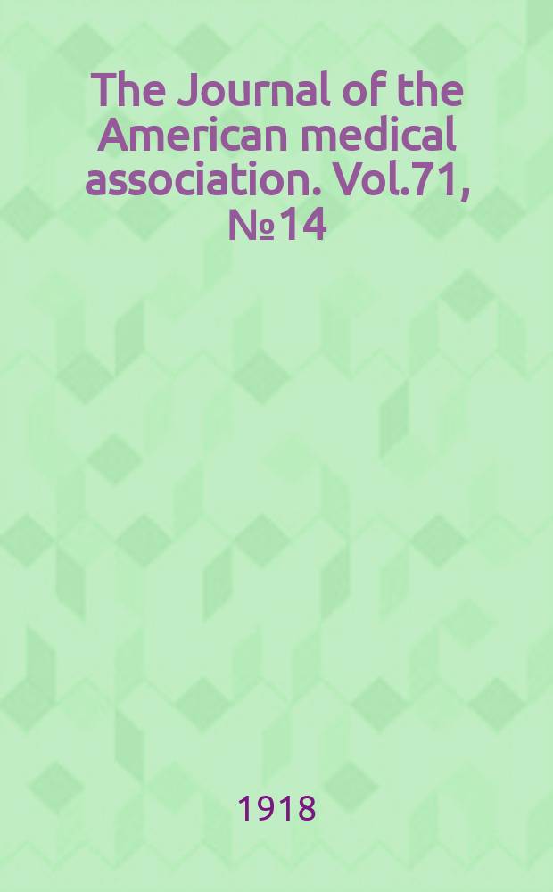 The Journal of the American medical association. Vol.71, №14
