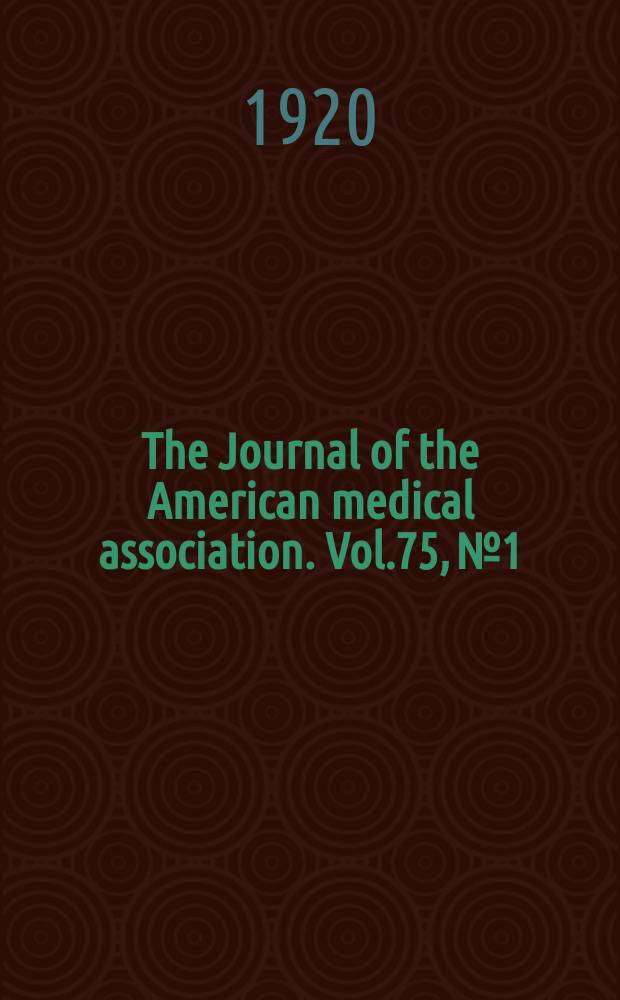 The Journal of the American medical association. Vol.75, №1