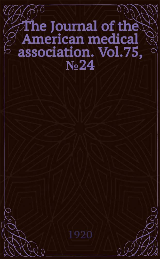 The Journal of the American medical association. Vol.75, №24