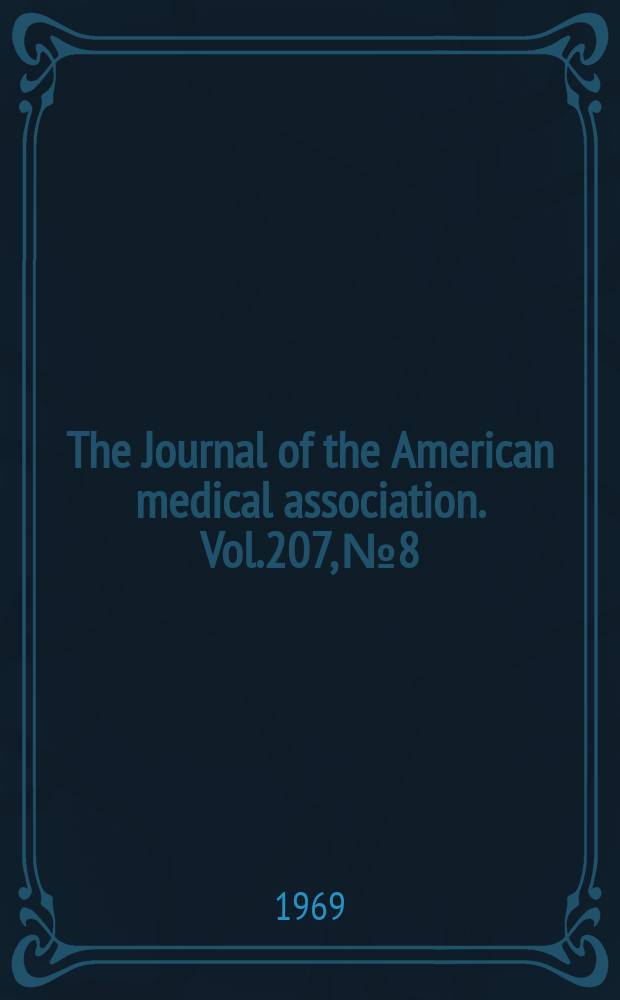 The Journal of the American medical association. Vol.207, №8
