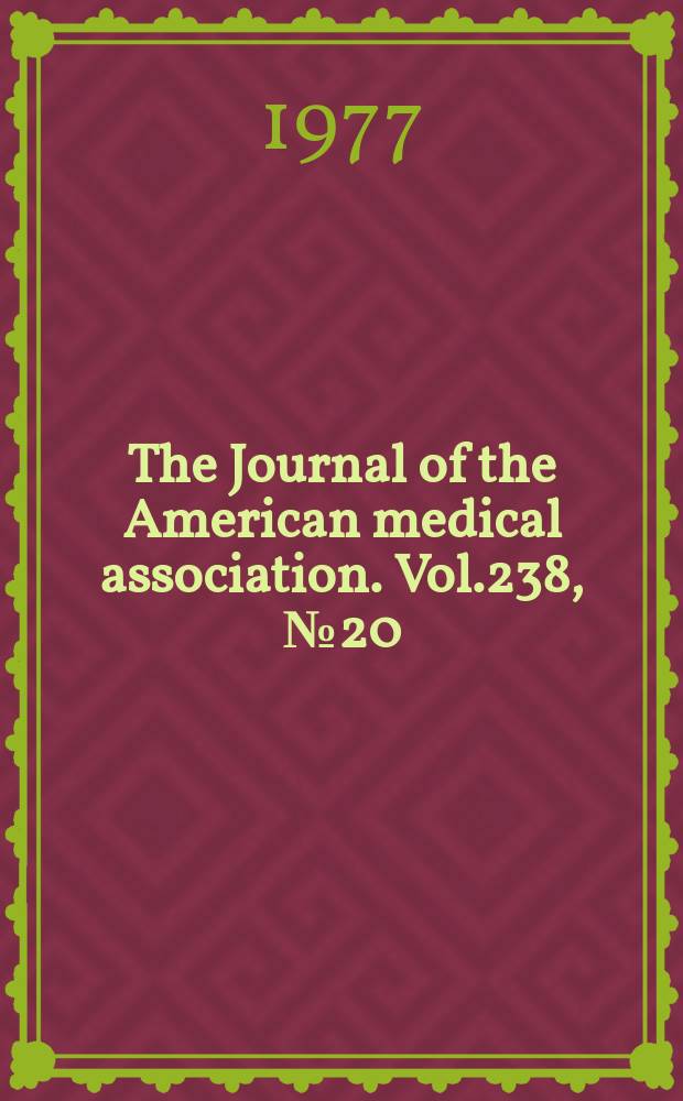 The Journal of the American medical association. Vol.238, №20