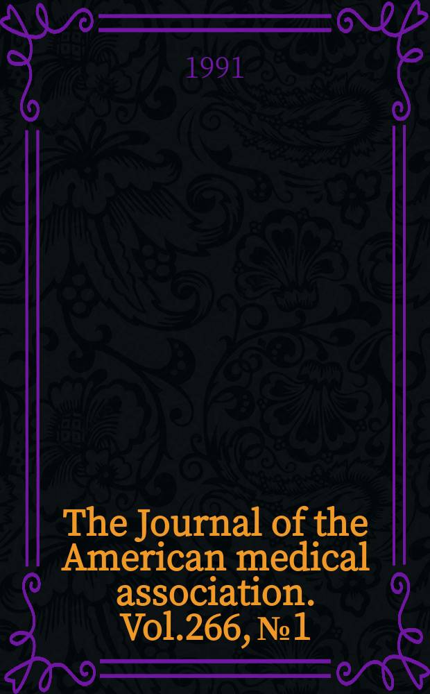 The Journal of the American medical association. Vol.266, №1