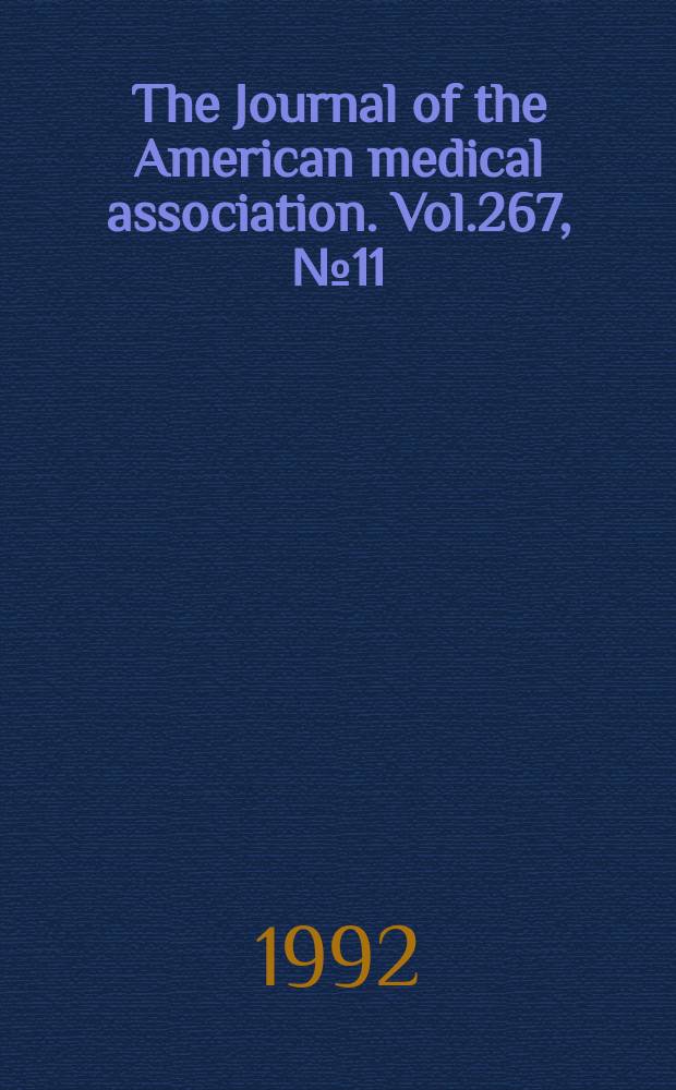 The Journal of the American medical association. Vol.267, №11