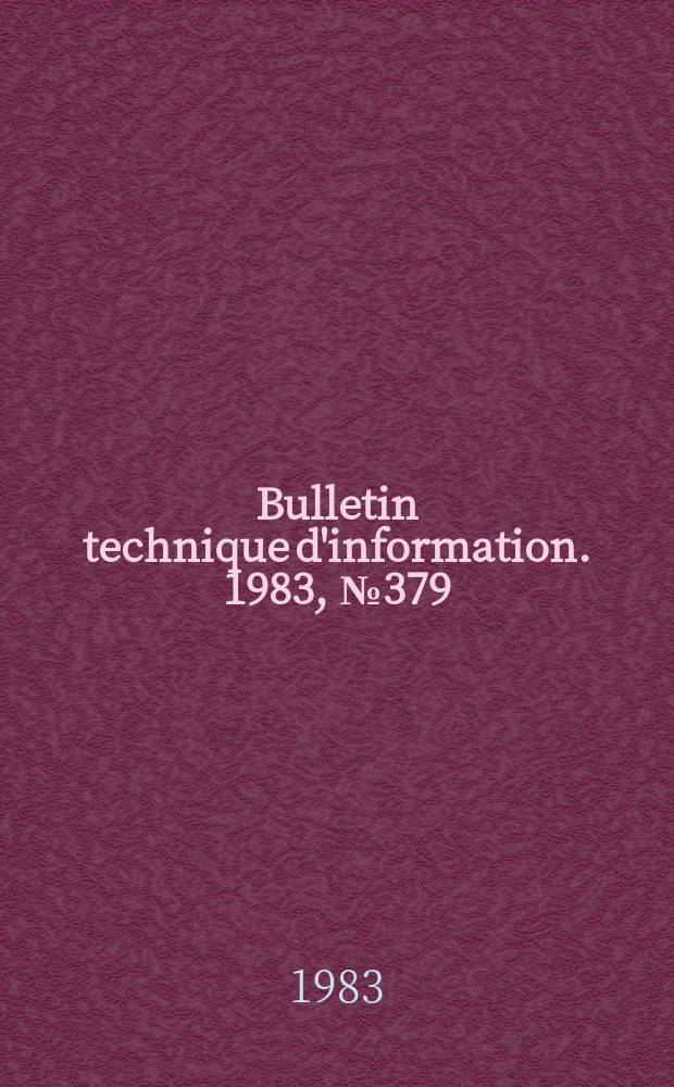 Bulletin technique d'information. 1983, №379
