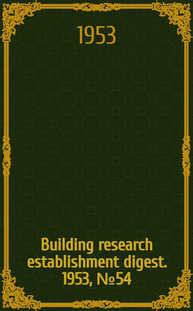 Building research establishment digest. 1953, №54