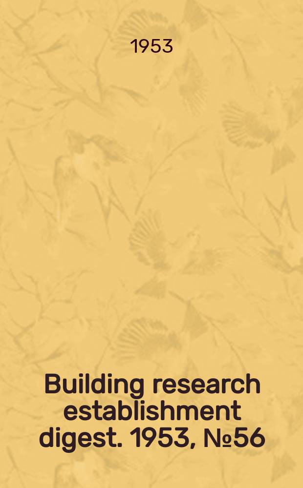 Building research establishment digest. 1953, №56