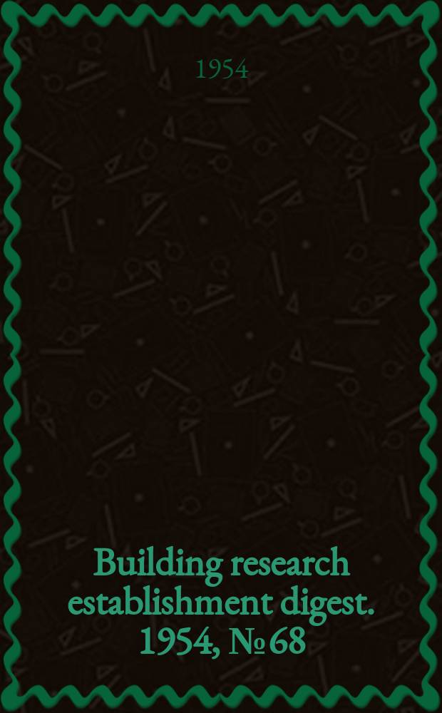 Building research establishment digest. 1954, №68