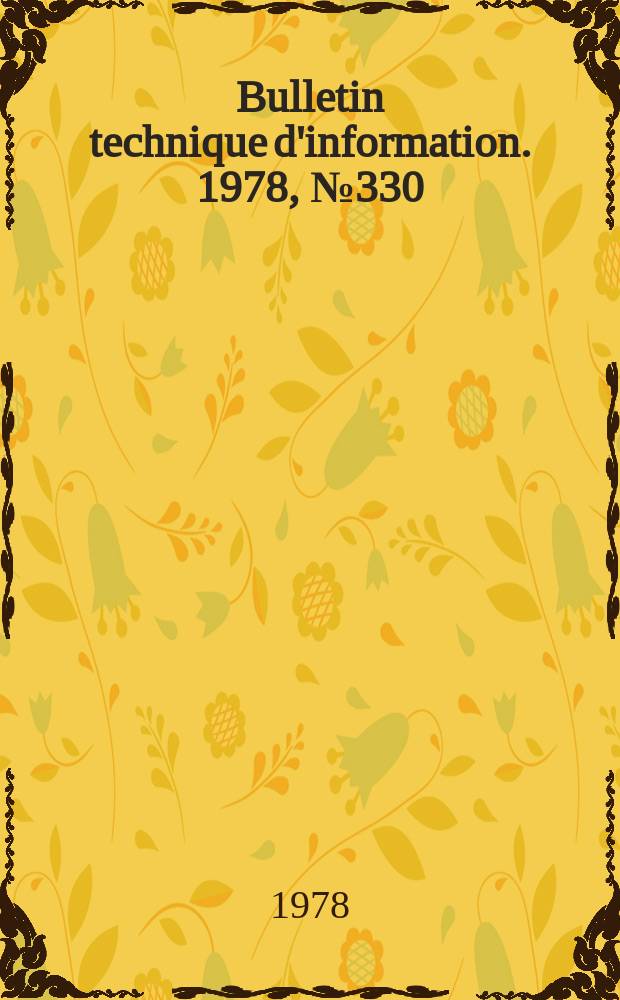 Bulletin technique d'information. 1978, №330