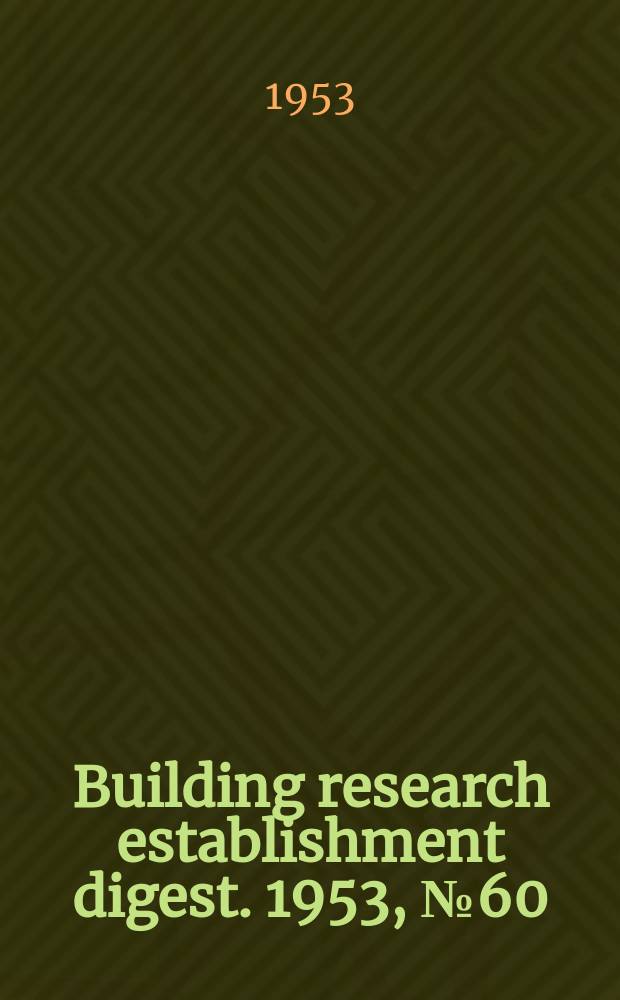 Building research establishment digest. 1953, №60