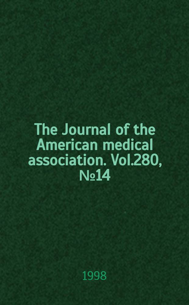 The Journal of the American medical association. Vol.280, №14