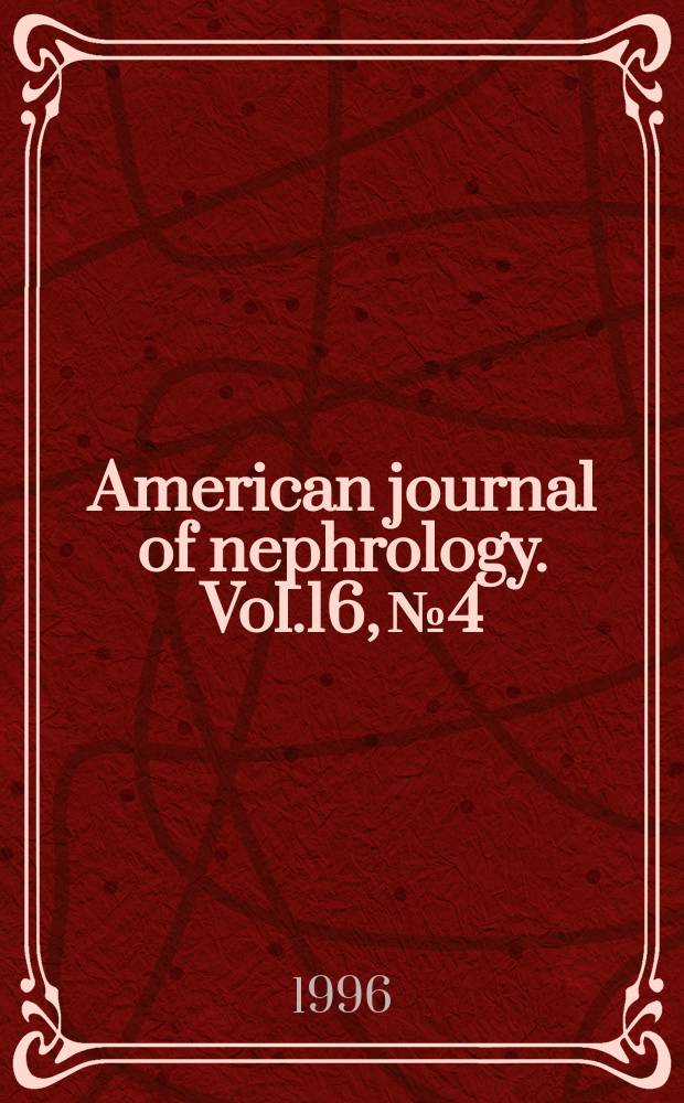 American journal of nephrology. Vol.16, №4