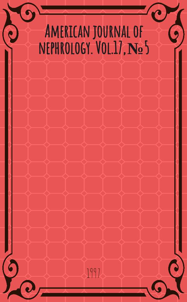 American journal of nephrology. Vol.17, №5