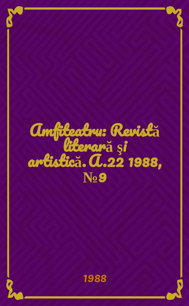 Amfiteatru : Revistă literară şi artistică. A.22 1988, №9(273)