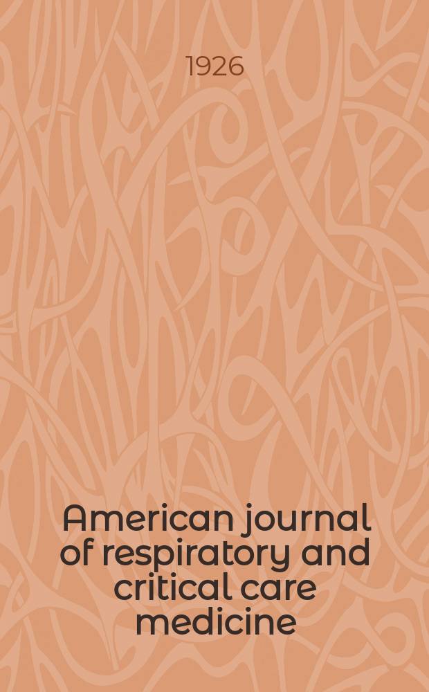 American journal of respiratory and critical care medicine : An offic. journal of the American thoracic soc., Med. sect. of the American lung assoc. Formerly the American review of respiratory disease. Vol.14, №3