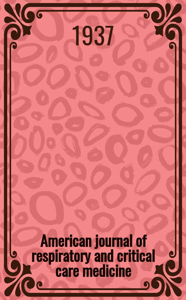 American journal of respiratory and critical care medicine : An offic. journal of the American thoracic soc., Med. sect. of the American lung assoc. Formerly the American review of respiratory disease. Vol.36, №4