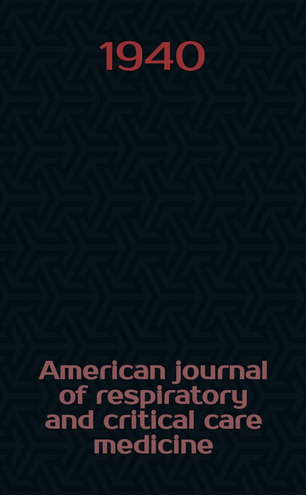 American journal of respiratory and critical care medicine : An offic. journal of the American thoracic soc., Med. sect. of the American lung assoc. Formerly the American review of respiratory disease. Vol.41, №4