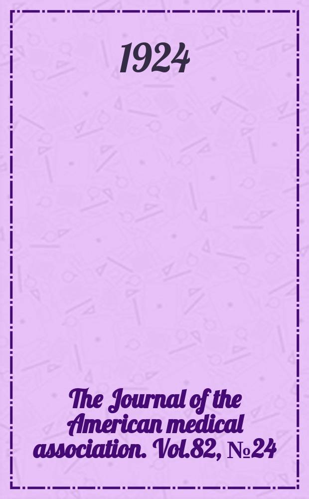 The Journal of the American medical association. Vol.82, №24