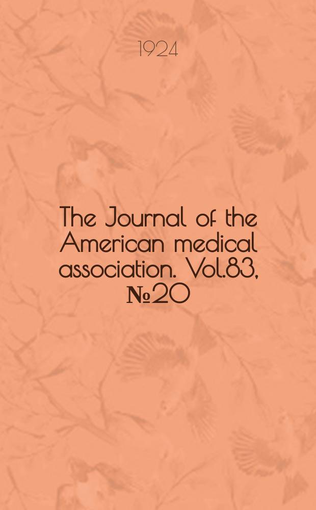 The Journal of the American medical association. Vol.83, №20