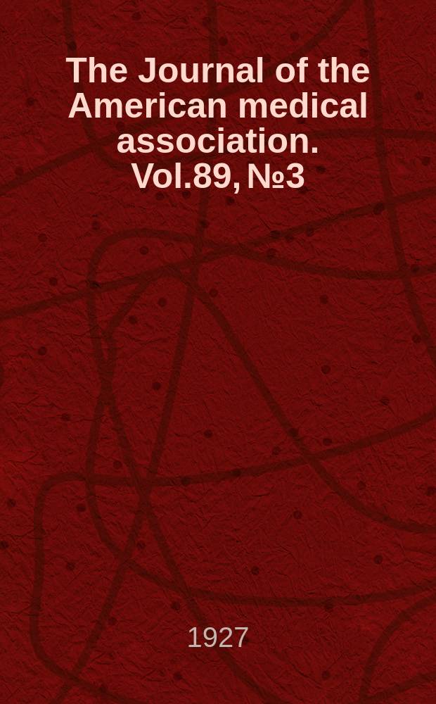 The Journal of the American medical association. Vol.89, №3