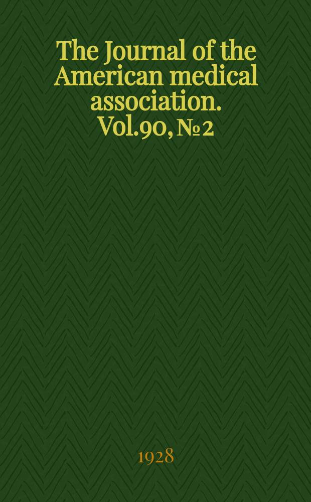 The Journal of the American medical association. Vol.90, №2