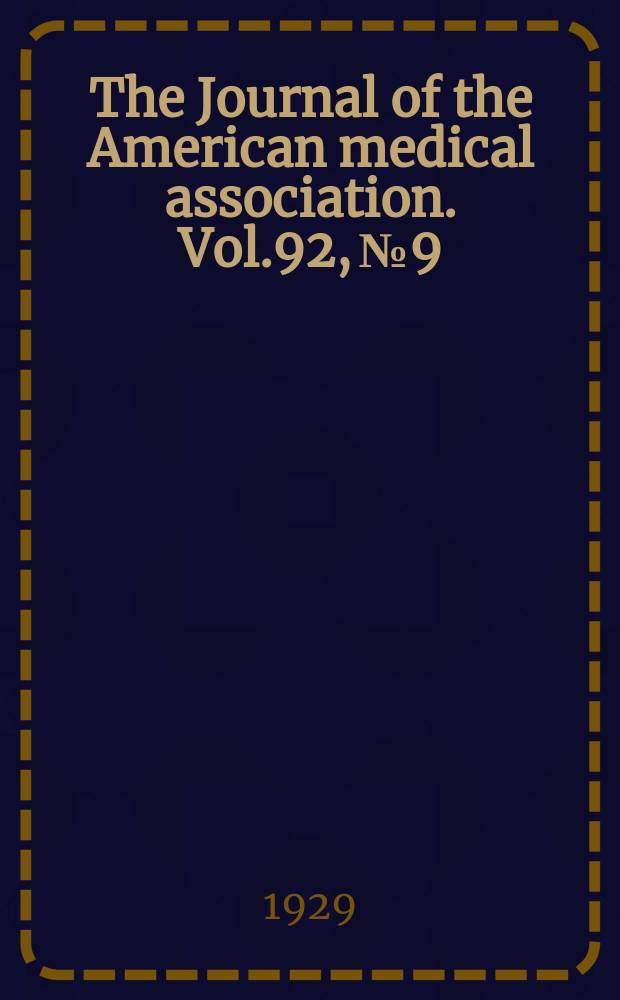 The Journal of the American medical association. Vol.92, №9