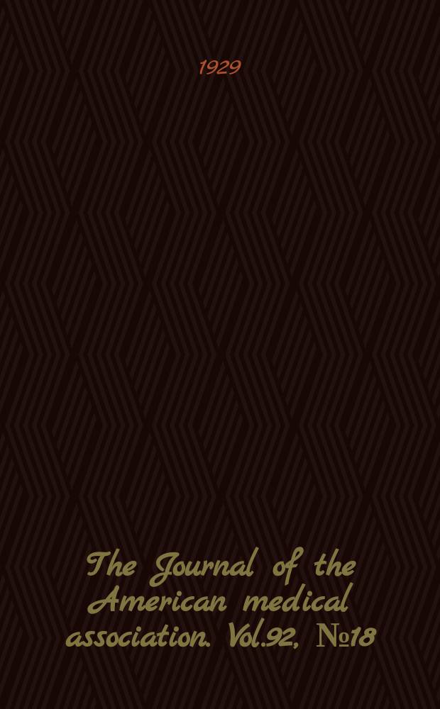 The Journal of the American medical association. Vol.92, №18