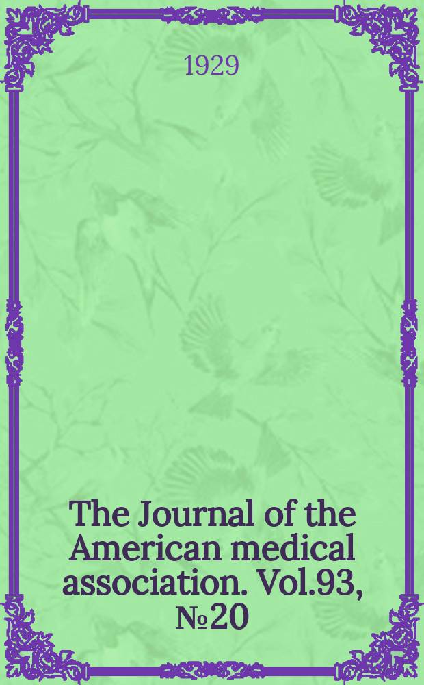 The Journal of the American medical association. Vol.93, №20