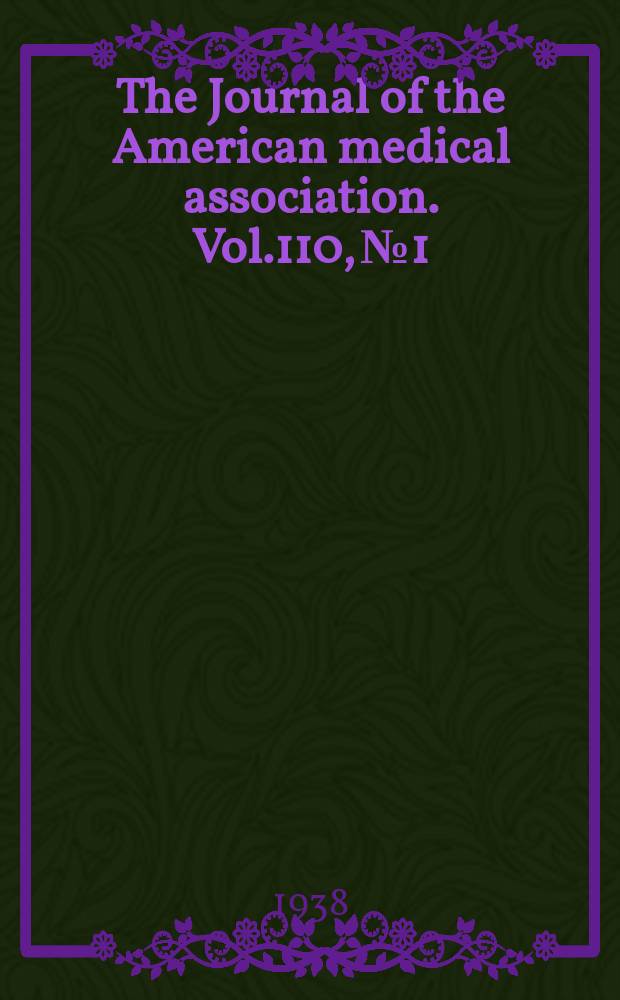 The Journal of the American medical association. Vol.110, №1