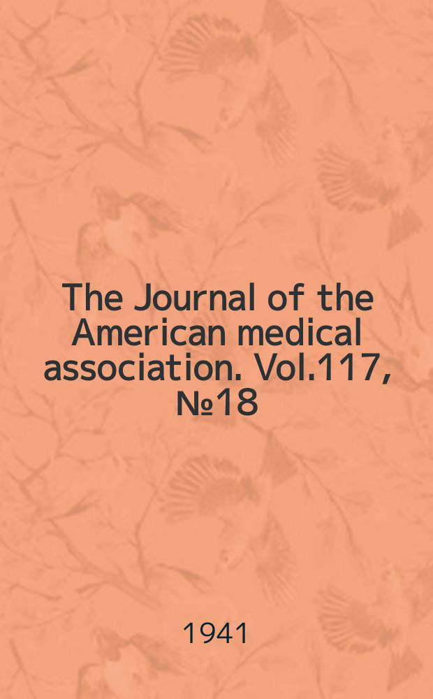 The Journal of the American medical association. Vol.117, №18
