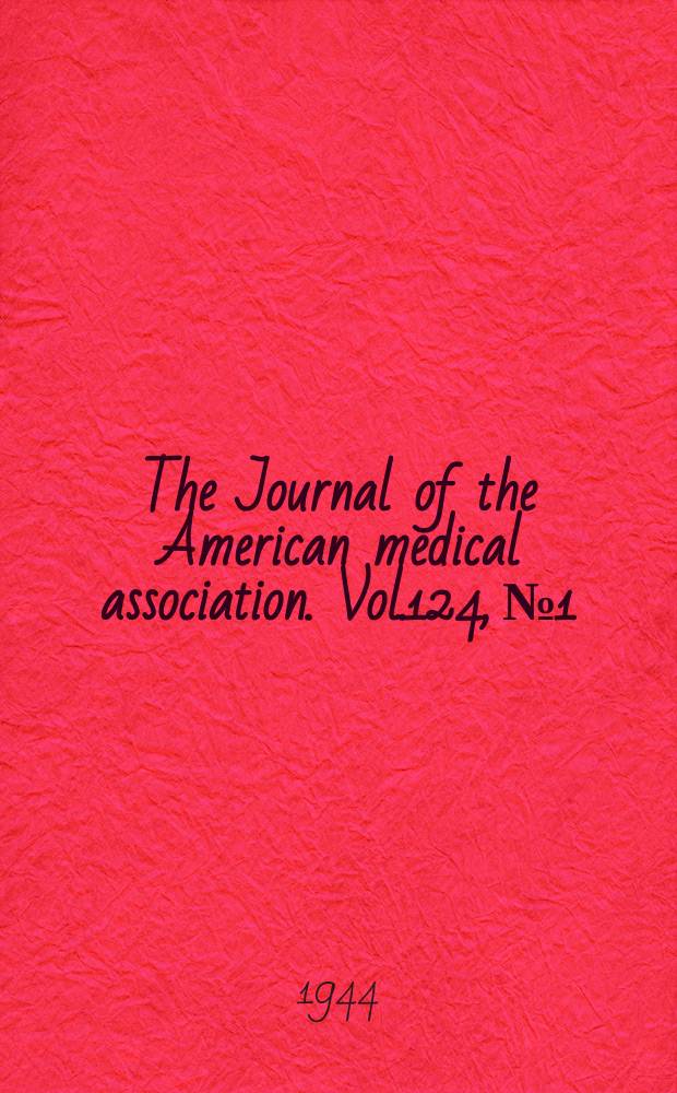 The Journal of the American medical association. Vol.124, №1