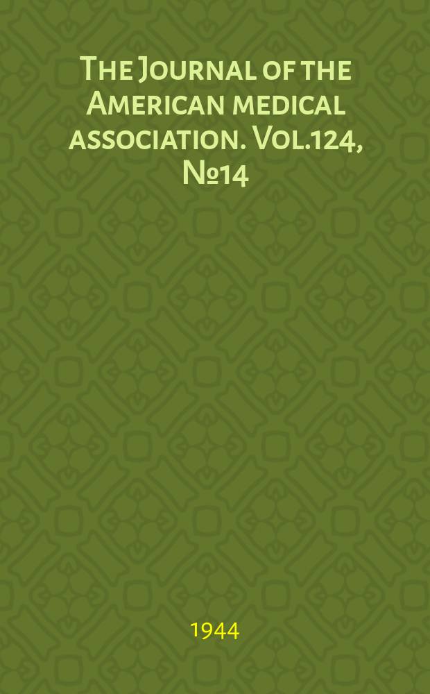 The Journal of the American medical association. Vol.124, №14