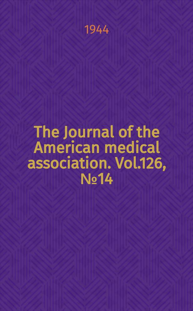 The Journal of the American medical association. Vol.126, №14