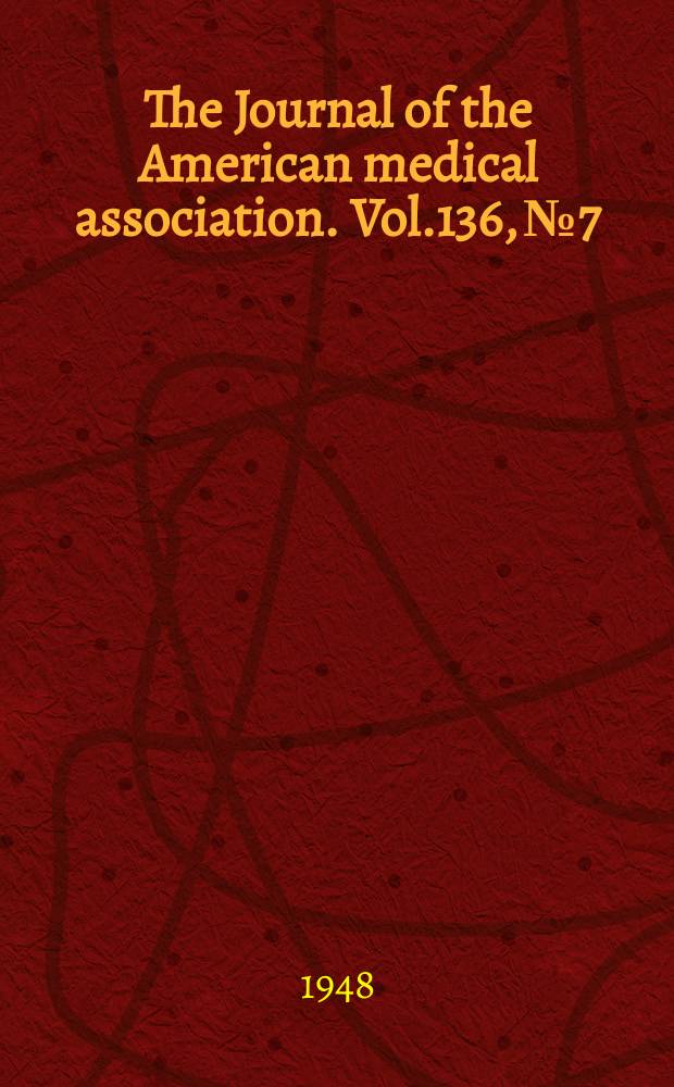The Journal of the American medical association. Vol.136, №7