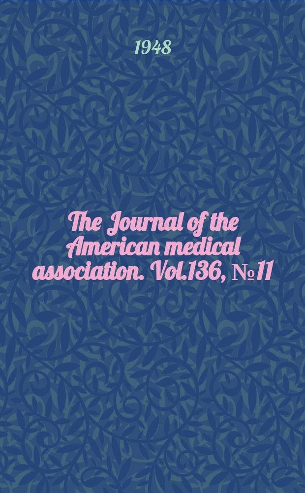 The Journal of the American medical association. Vol.136, №11
