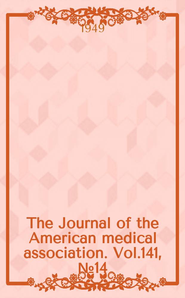 The Journal of the American medical association. Vol.141, №14