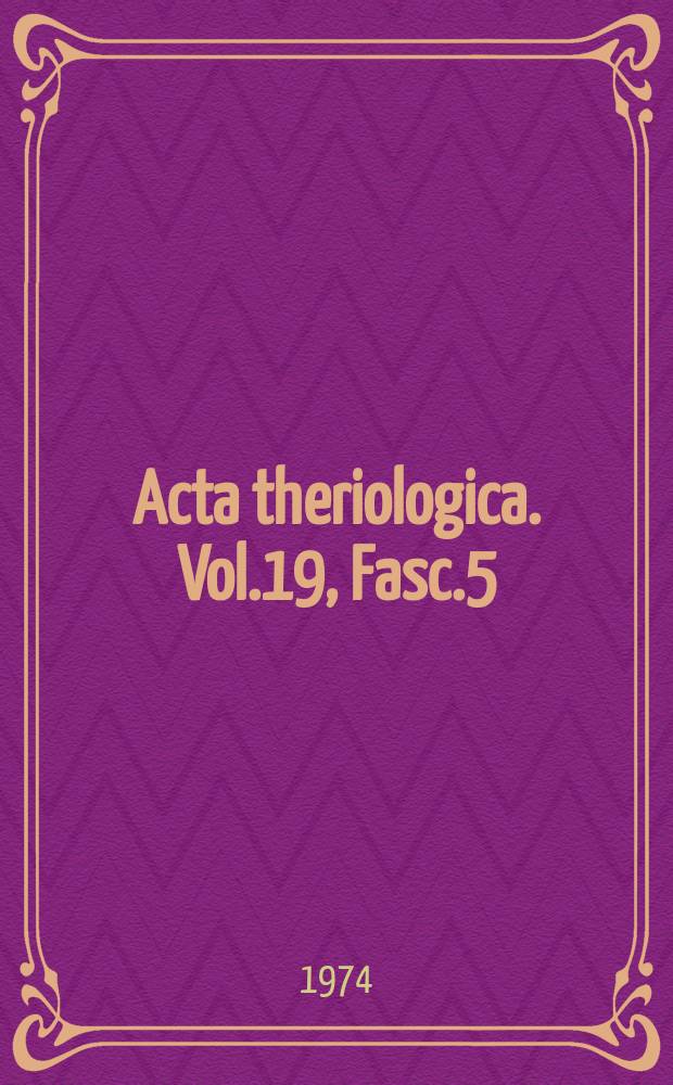 Acta theriologica. Vol.19, Fasc.5