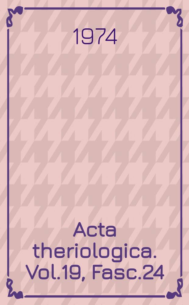Acta theriologica. Vol.19, Fasc.24