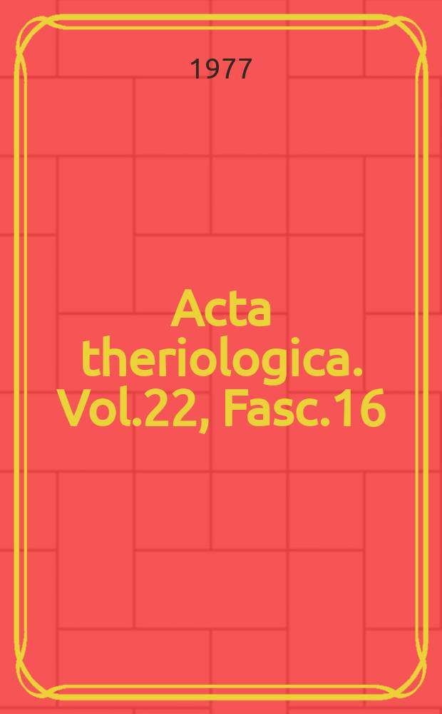 Acta theriologica. Vol.22, Fasc.16