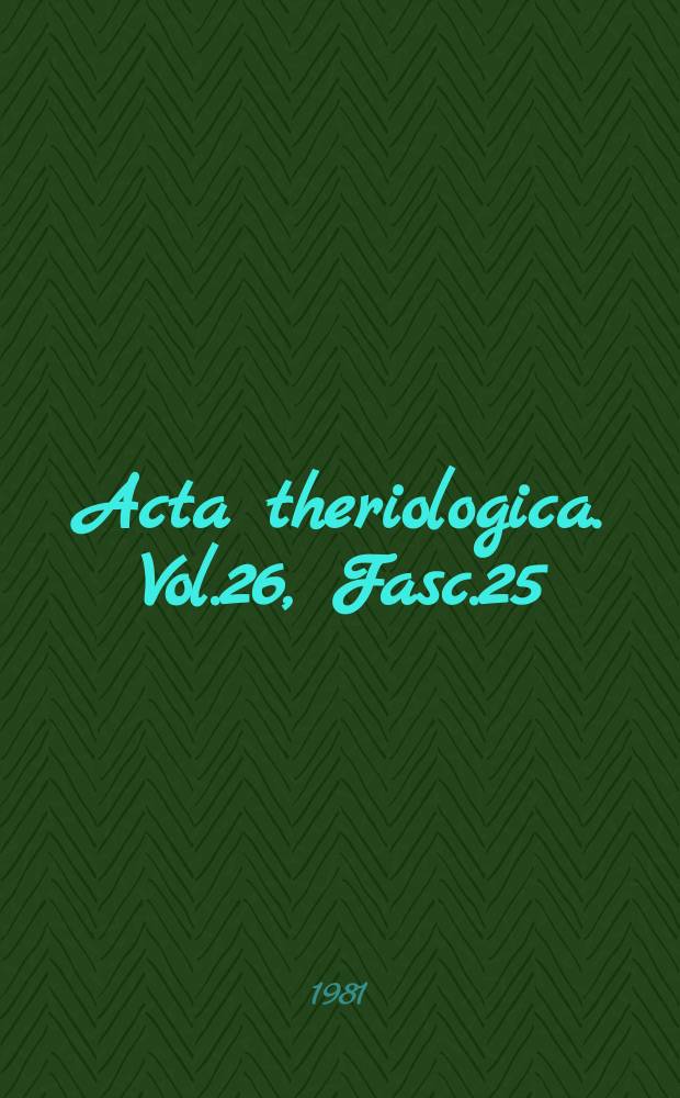 Acta theriologica. Vol.26, Fasc.25