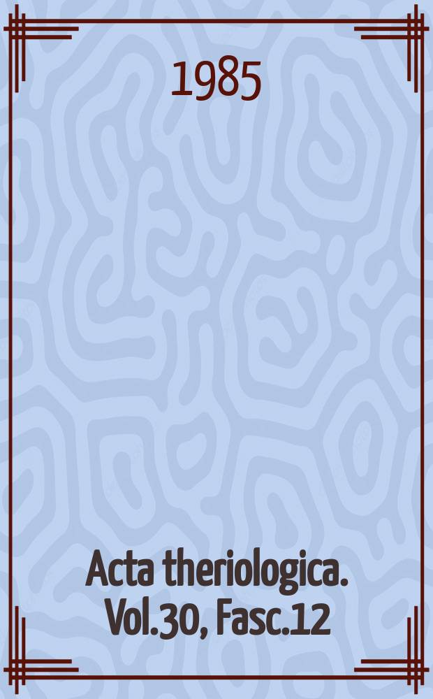 Acta theriologica. Vol.30, Fasc.12