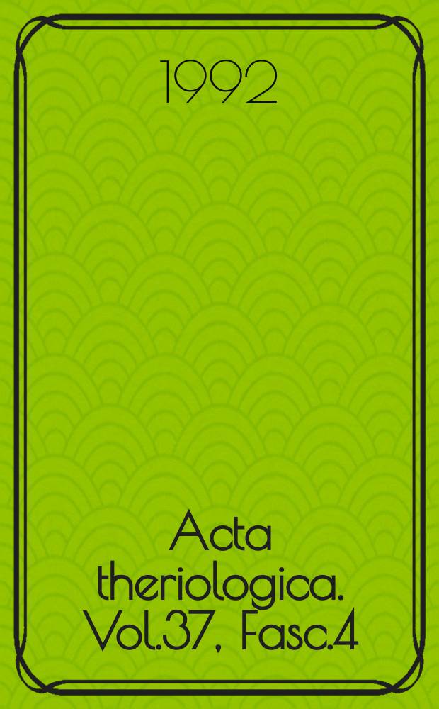 Acta theriologica. Vol.37, Fasc.4