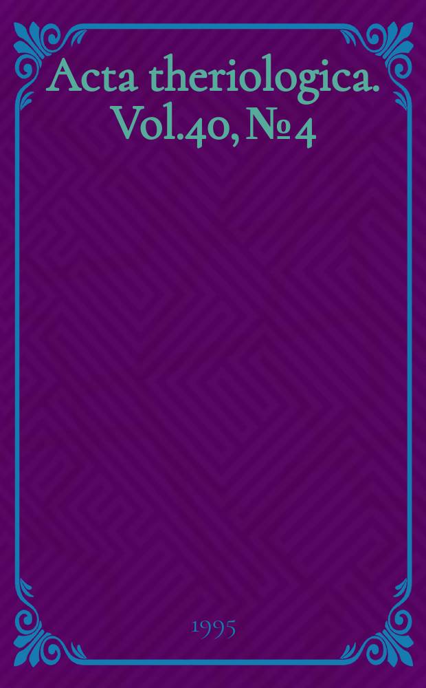 Acta theriologica. Vol.40, №4