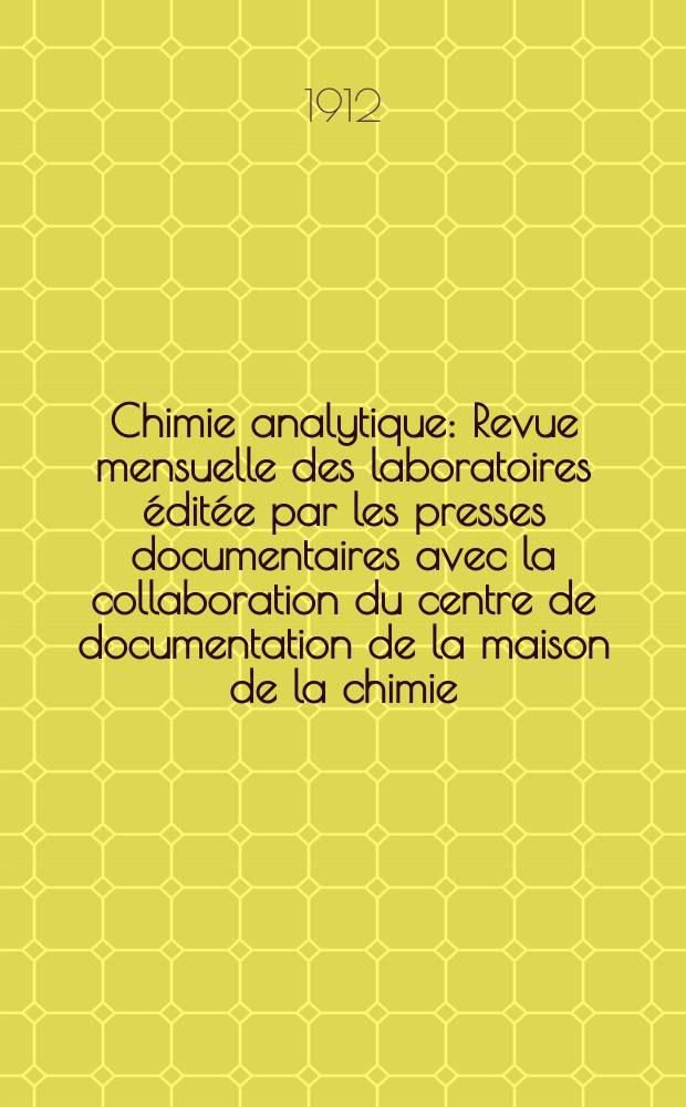 Chimie analytique : Revue mensuelle des laboratoires éditée par les presses documentaires avec la collaboration du centre de documentation de la maison de la chimie. T.17, №7