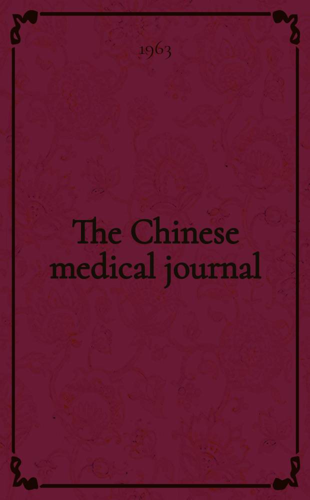 The Chinese medical journal : Offic. organ of the Chinese medical association. Vol.82, №7